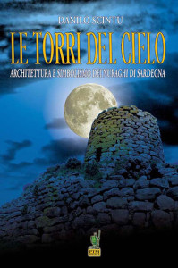 Danilo Scintu "Le torri del cielo". autori sardi - sardegna misteriosa archeologia